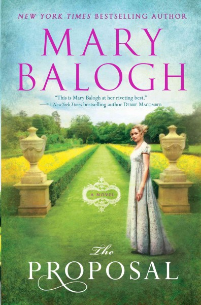 The proposal : [a novel] / Mary Balogh.