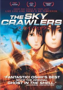 Sukai kurora [videorecording] = The sky crawlers / presented by NTV and Production IG ; director, Mamoru Oshii ; screenplay by Chihiro Ito ; producer: Tomohiko Ishii.