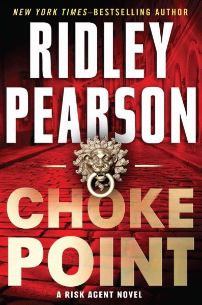 Choke point / Ridley Pearson.