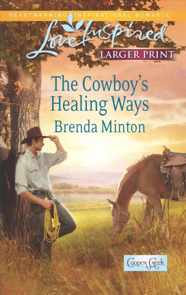 The Cowboy's Healing Ways / Brenda Minton.