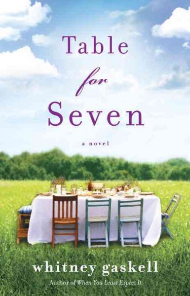 Table for seven : a novel / Whitney Gaskell.