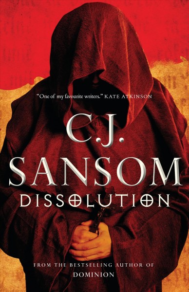 Dissolution / C.J. Sansom.