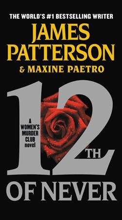 12th of never [sound recording] / James Patterson and Maxine Paetro.