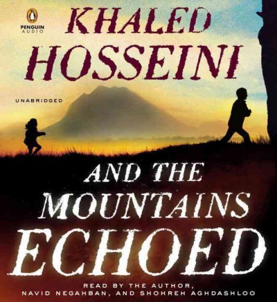 And the mountains echoed [sound recording]  / Khaled Hosseini.
