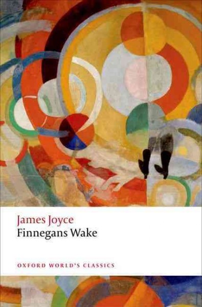 Finnegans wake / James Joyce ; edited by Robbert-Jan Henkes, Erik Bindervoet and Finn Fordham ; [introduction by Finn Fordham].