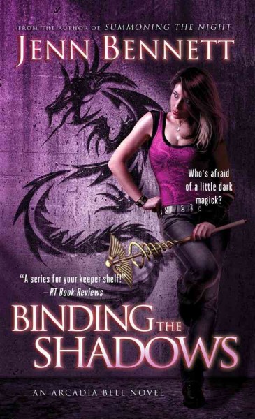 Binding the shadows / Jenn Bennett.