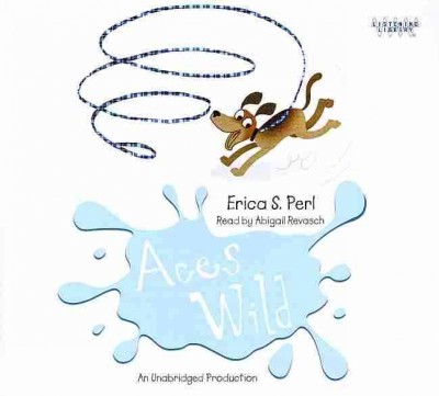 Aces wild [sound recording (compact disc)] / Erica S. Perl.