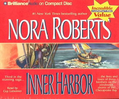 Inner harbor [sound recording] / by Nora Roberts.