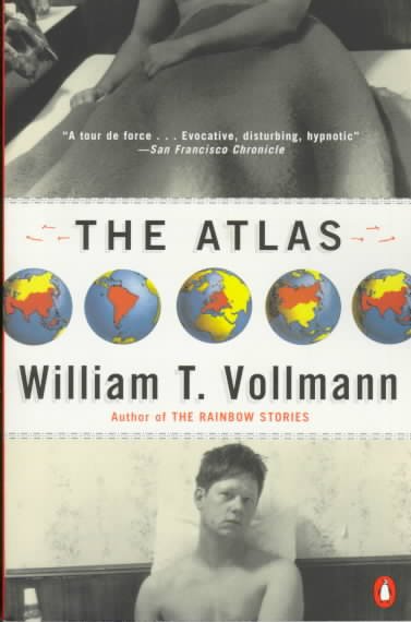 The atlas / William T. Vollmann.