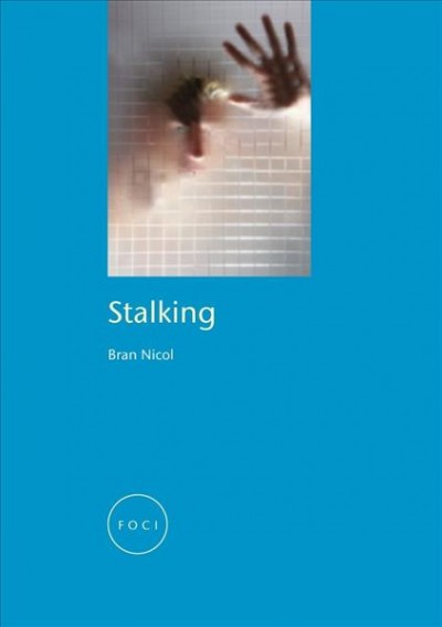 Stalking / Bran Nicol.
