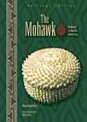The Mohawk / Nancy Bonvillain ; foreword by Ada E. Deer.