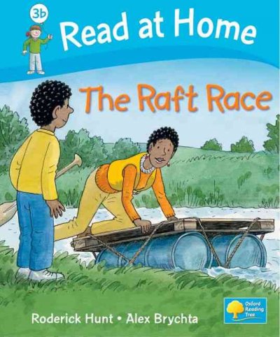 The raft race / Roderick Hunt ; [illustrated by] Alex Brychta.