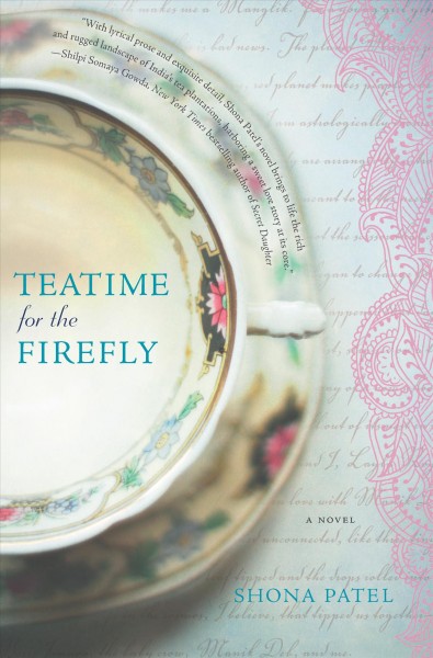 Teatime for the firefly / Shona Patel.