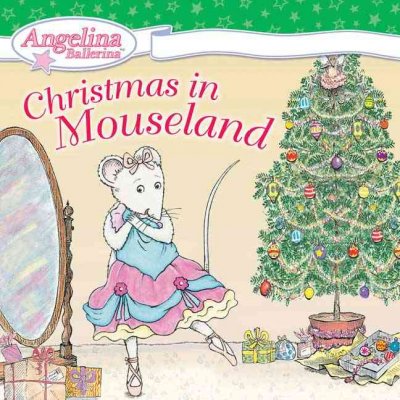 Christmas in Mouseland / based on the stories by Katharine Holabird ; based on the illustrations by Helen Craig.