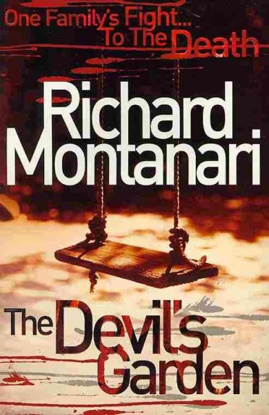 The Devil's garden / Richard Montanari.