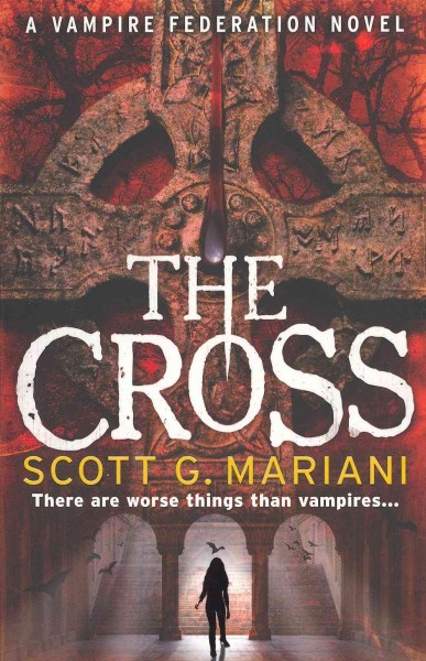 The cross / Scott G. Mariani.