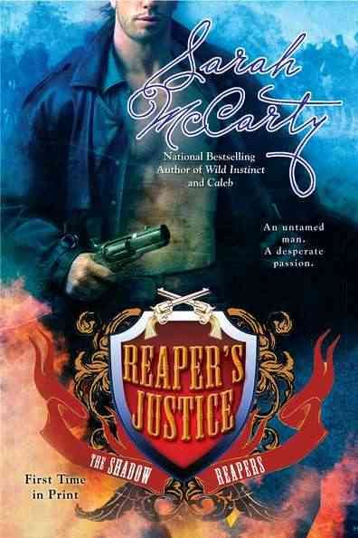 Reaper's justice / Sarah McCarty.