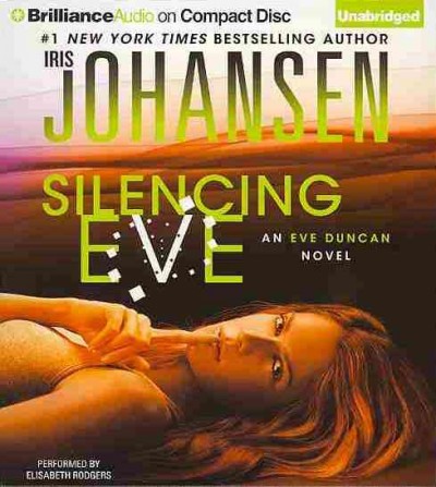 Silencing Eve [sound recording] / Iris Johansen.
