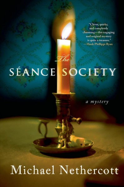 The séance society / Michael Nethercott.