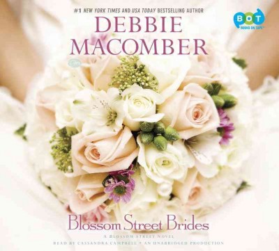 Blossom Street brides  [sound recording] / Debbie Macomber.
