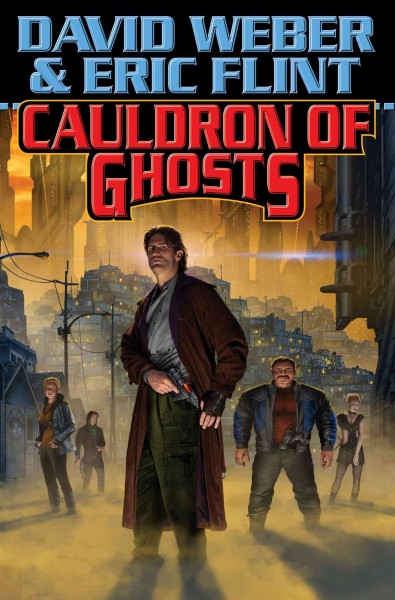 Cauldron of ghosts  David Weber & Eric Flint.