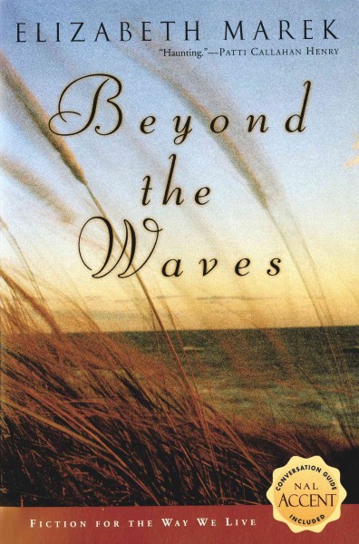 Beyond the waves / Elizabeth Marek.
