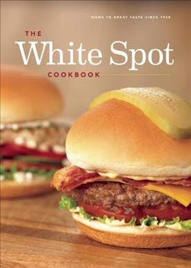 The White Spot cookbook / Kerry Gold.