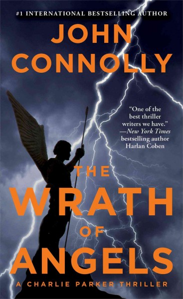 The wrath of angels : a Charlie Parker thriller / John Connolly.
