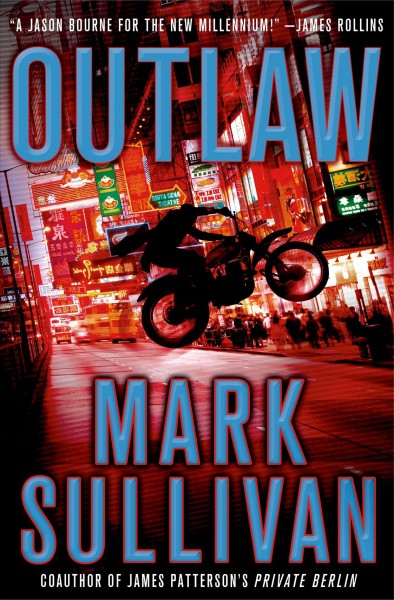Outlaw : a Robin Monarch novel / Mark Sullivan.