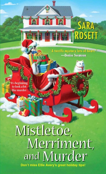 Mistletoe, merriment, and murder [electronic resource] / Sara Rosett.
