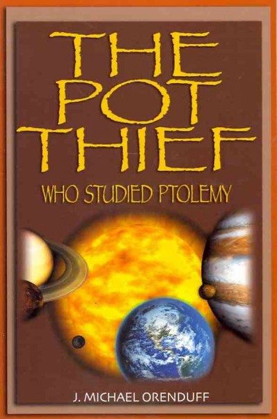 The pot thief who studied Ptolemy : Bk. 02 Pot thief / J. Michael Orenduff.