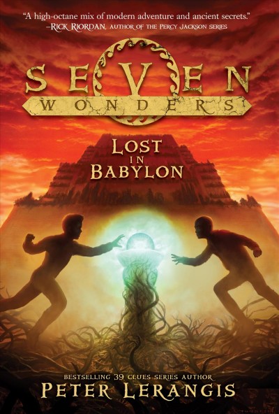 Seven wonders. Lost in Babylon / Peter Lerangis.