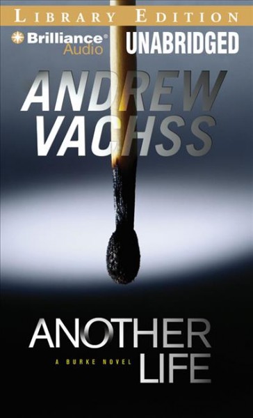Another life [sound recording/CD] : a Burke novel / Andrew Vachss.