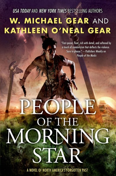 People of the Morning Star / W. Michael Gear and Kathleen O'Neal Gear.