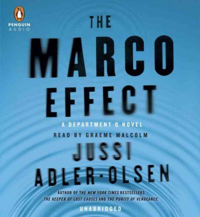 The Marco Effect [sound recording] : a Department Q novel / Jussi Adler-Olsen.