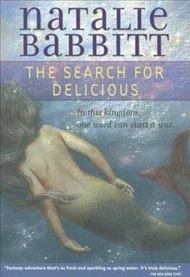 The search for delicious / Natalie Babbitt.