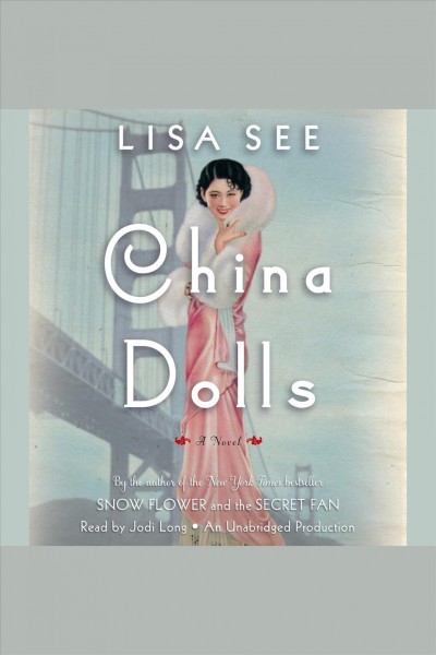 China dolls : a novel / Lisa See.