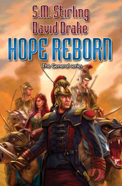 Hope reborn / The General Book 1 and 2 / S.M. Stirling; co-author, David Drake.