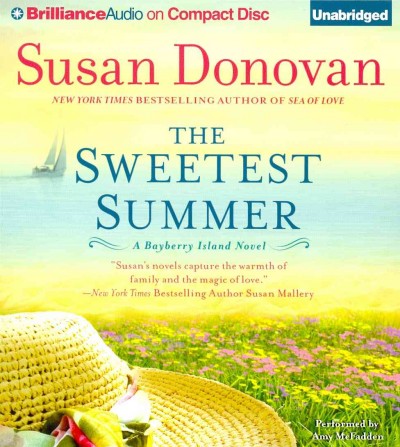 The sweetest summer [sound recording] / Susan Donovan.