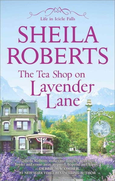 The tea shop on Lavender Lane / Sheila Roberts.