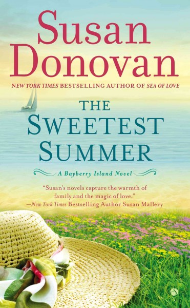 The sweetest summer / Susan Donovan.