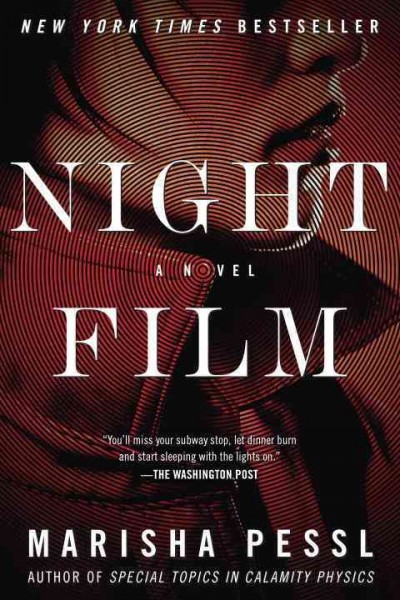 Night film : a novel / Marisha Pessl.