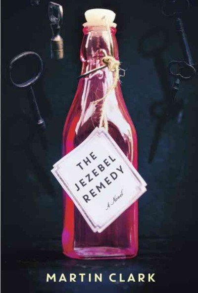 The jezebel remedy / Martin Clark.