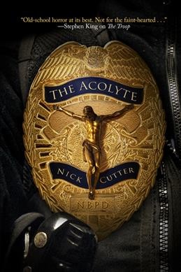 The acolyte / Nick Cutter.