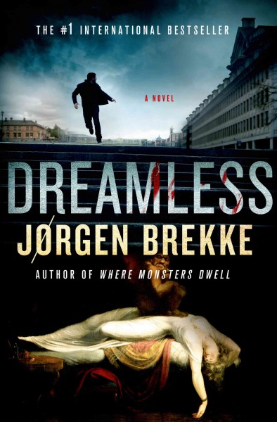 Dreamless / Jørgen Brekke ; translated by Steven T. Murray.