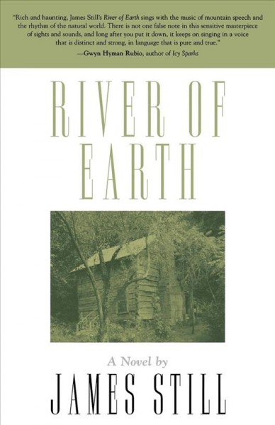 River of earth [electronic resource] / James Still ; with foreword by Dean Cadle.