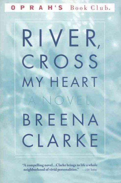 River, Cross My Heart Adult English Fiction /