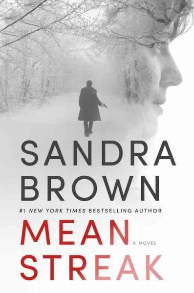 Mean streak [Book] / Sandra Brown.