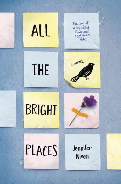 All the bright places / Jennifer Niven.