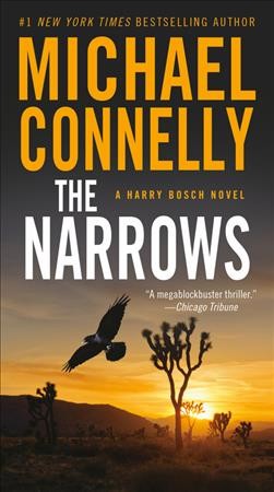 The narrows : a novel / Michael Connelly.